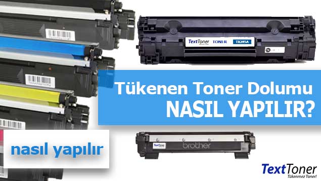 Toner Dolumu Nasıl Yapılır ?